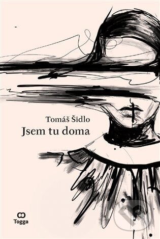Levně Jsem tu doma - Tomáš Šidlo - kniha z kategorie Poézia