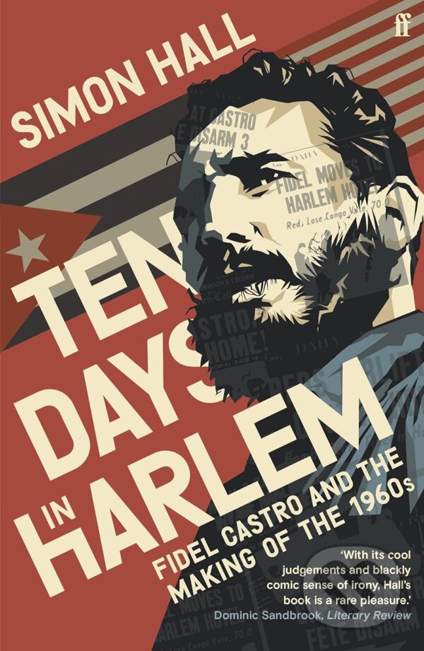 Levně Ten Days In Harlem (Fidel Castro and the Making of the 1960s) - kniha z kategorie História