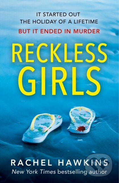 Reckless Girls - Rachel Hawkins, HarperCollins, 2022