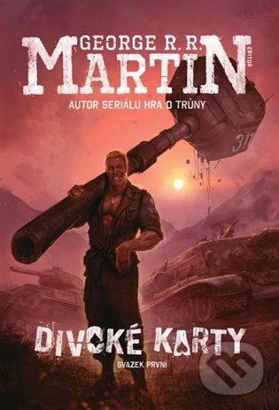 E-kniha: Divoké karty (George R.R. Martin). Argo, 2015