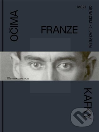 Levně Očima Franze Kafky - kniha z kategorie Maliarstvo a sochárstvo