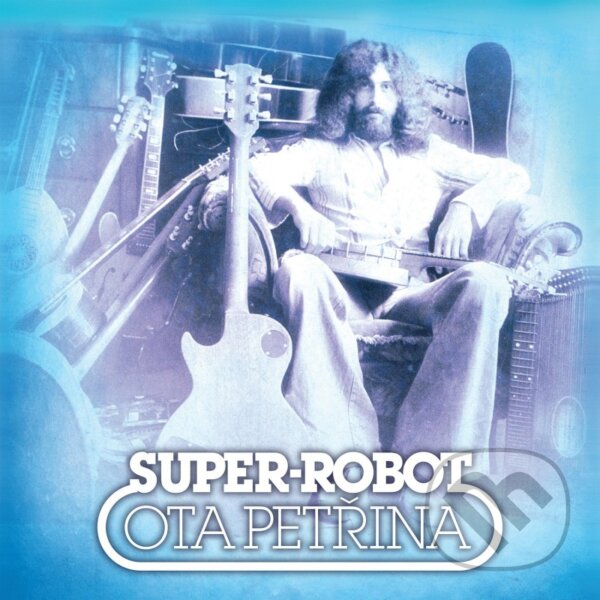 Levně Ota Petřina: Super-robot & Pečeť LP (2 LP) - Ota Petřina