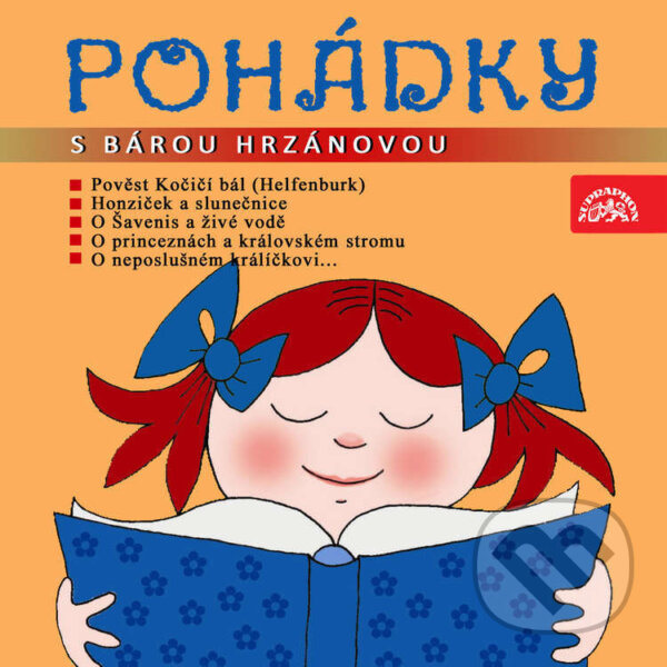 Pohádky s Bárou Hrzánovou - Josef Pavel,František Černý,Karel Holas,Ilona Eichlerová,Jana Havlíčková,Simone Cortigiano,Dharmachari Nagaraja,Lucie Moučková,Martin Kratochvíl,Vladimír Hulpach,Filip Chmel, Supraphon, 2024