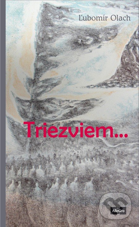 Levně Triezviem... - Ľubo Olach, Ingrid Zámečníková (ilustrácie) - kniha z kategorie Poézia