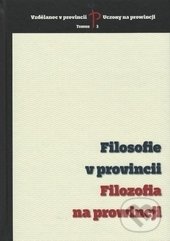 Levně Filosofie v provincii / Filozofia na prowincji - Kolektív autorov - kniha z kategorie Filozofia