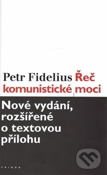 Levně Řeč komunistické moci - Petr Fidelius - kniha z kategorie Politológia a politika