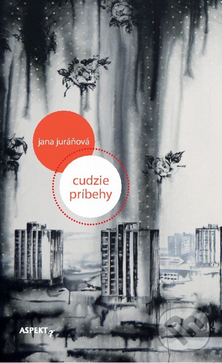 Levně Cudzie príbehy - Jana Juráňová - kniha z kategorie Spoločenská beletria