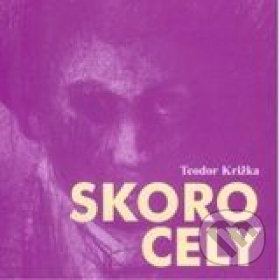 Levně Skorocely - Teodor Križka - kniha z kategorie Poézia