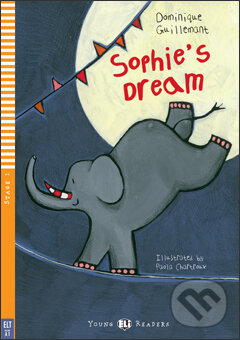 Levně Sophie’s Dream (A1 (Stage 1)) - Dominique Guillemant, Paola Chartroux (ilustrácie) - kniha z kategorie Rozprávky