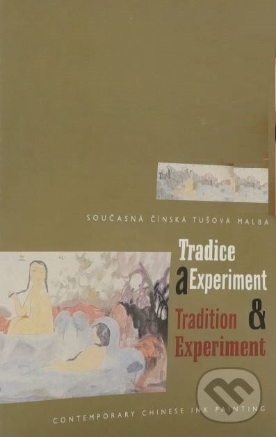 Kniha: Tradice a experiment (Národní galerie v Praze). Národní galerie v Praze, 2002
