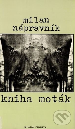 Kniha: Kniha Moták (Milan Nápravník). Mladá fronta, 1999