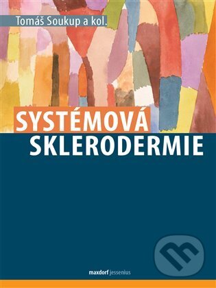 Systémová sklerodermie - Kolektiv autorů, Maxdorf, 2024