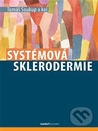 Levně Systémová sklerodermie - Kolektiv autorů - kniha z kategorie Medicína