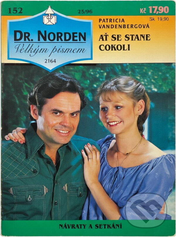 Kniha: Ať se stane cokoli (Patricia Vandenberg). Ivo Železný, 1996