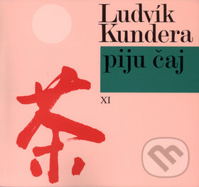 Kniha: Piju čaj (Ludvík Kundera). Atlantis, 2003