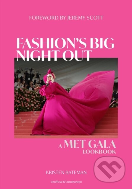 Levně Fashion's Big Night Out (A Met Gala Lookbook) - Kristen Bateman - kniha z kategorie Móda