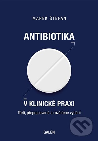 Antibiotika v klinické praxi - Marek Štefan