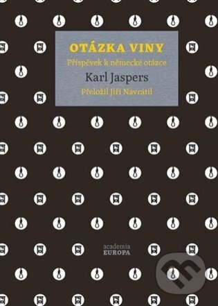 Levně Otázka viny (Příspěvek k německé otázce) - Karl Jaspers - kniha z kategorie Eseje, úvahy a glosy