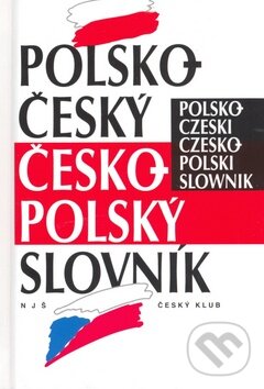 Kniha: Polsko-český česko-polský slovník (Vladimír Uchytil). Český klub, 2007