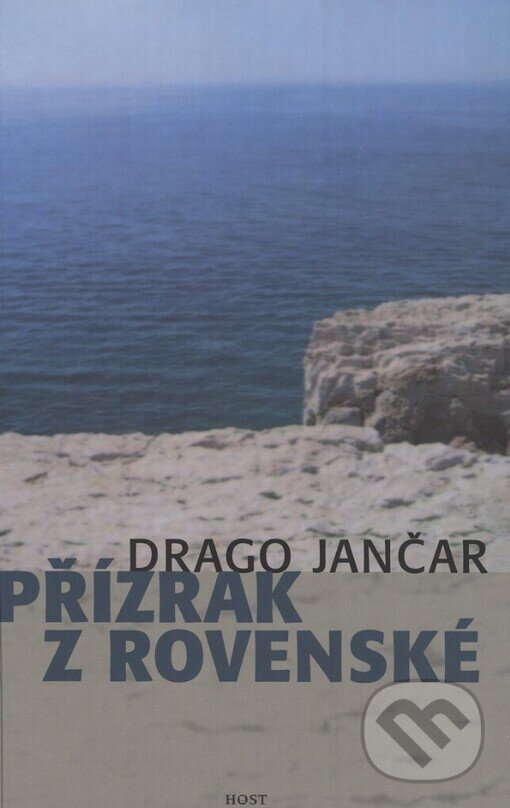 Kniha: Přízrak z Rovenské (Drago Jančar). Host, 2003