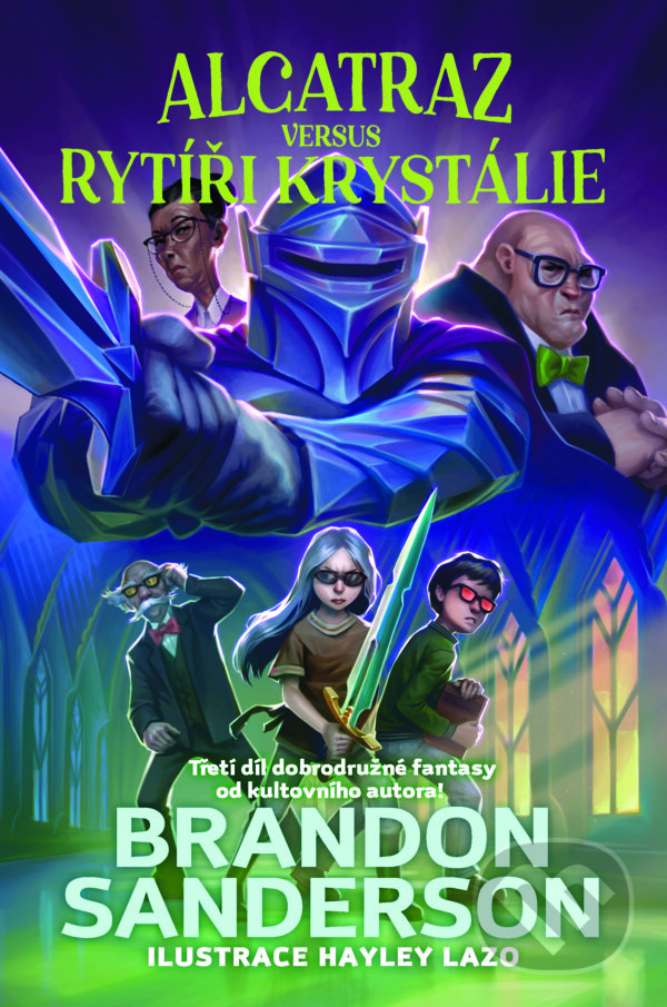 E-kniha: Alcatraz versus rytíři z Krystálie (Brandon Sanderson). Slovart CZ, 2024