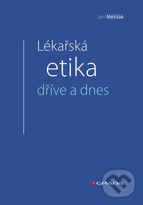 Kniha Lékařská etika dříve a dnes