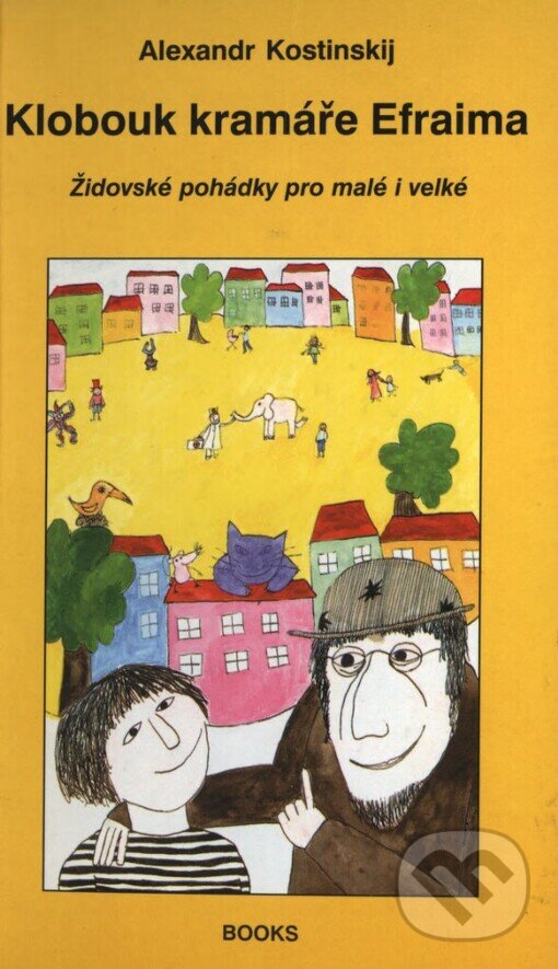 Kniha: Klobouk kramáře Efraima (Alexandr Kostinskij). Books, 1998