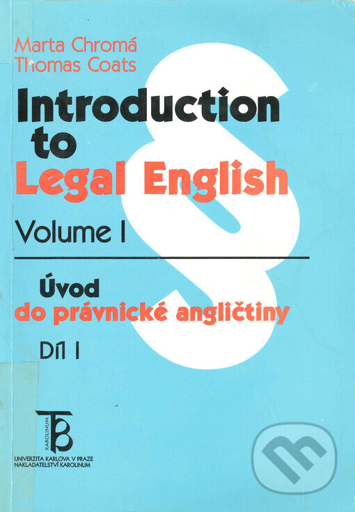 Kniha: Úvod do právnické angličtiny Díl II. (Marta Chromá a Thomas Coats). Karolinum, 2003