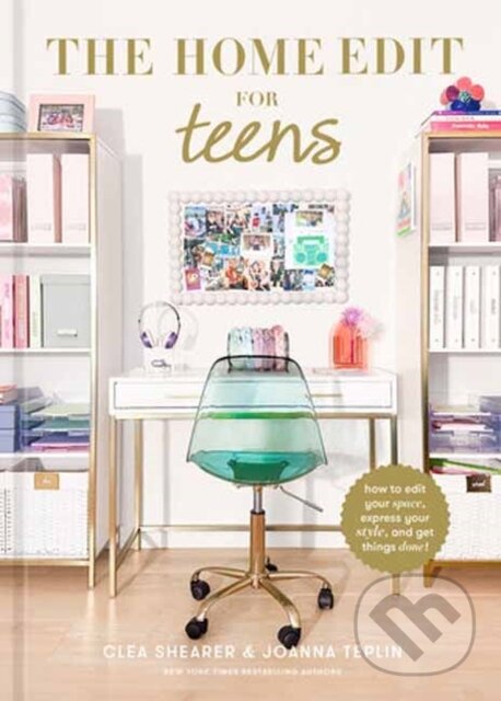 Levně The Home Edit For Teens (How to Edit Your Space, Express Your Style, and Get Things Done!) - kniha z kategorie Interiérový dizajn