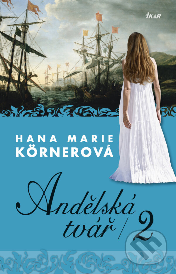 E-kniha: Andělská tvář 2 (Hana Marie Körnerová). Ikar CZ, 2000