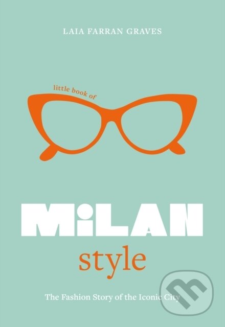 Kniha Little Book of Milan Style