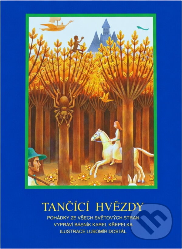 Kniha: Tančící hvězdy : pohádky ze všech světových stran (Karel Křepelka). , 1995
