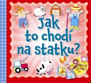 Kniha: Jak to chodí na statku? (Svojtka&Co.). Svojtka&Co., 2017