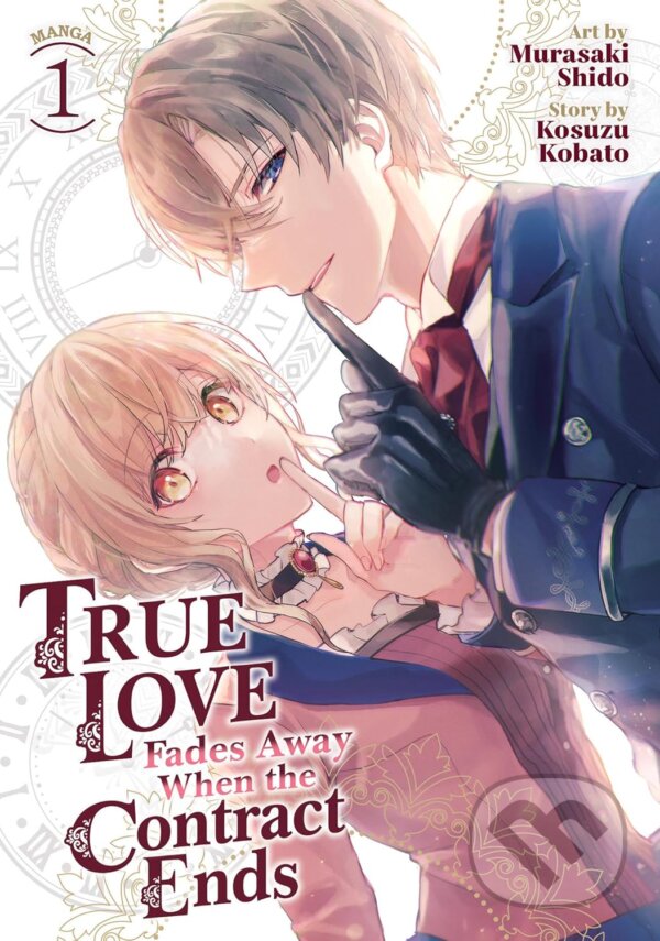 Kniha True Love Fades Away When the Contract Ends (Manga) Vol. 1