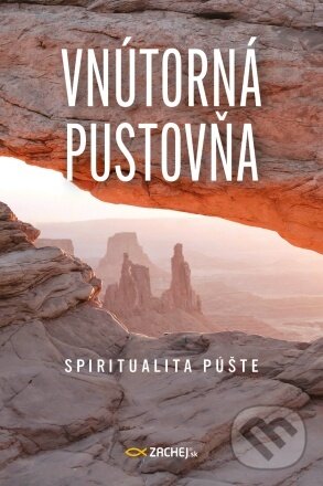 Levně Vnútorná pustovňa (Spiritualita púšte) - kniha z kategorie Duchovný život