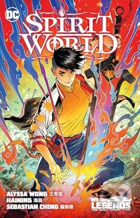 Levně Spirit World - Alyssa Wong, Haining (Ilustrátor), Jeremy Holt, Andrew Drilon (Ilustrátor) - kniha z kategorie Komiksy