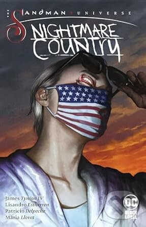 Levně The Sandman Universe: Nightmare Country - James Tynion IV, Lisandro Estherren, Maria Llovet (Ilustrátor), Yanick Paquette (Ilustrátor), Andrea…