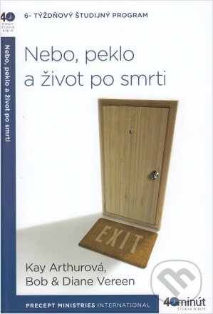Levně Nebo, peklo a život po smrti (6 – týždňový študijný program) - kniha z kategorie Duchovný život