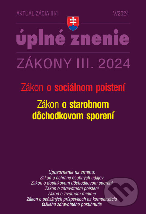 Kniha: Aktualizácia III/1 / 2024 - Sociálne poistenie a dôchodkové sporenie (Poradca s.r.o.). Poradca s.r.o., 2024