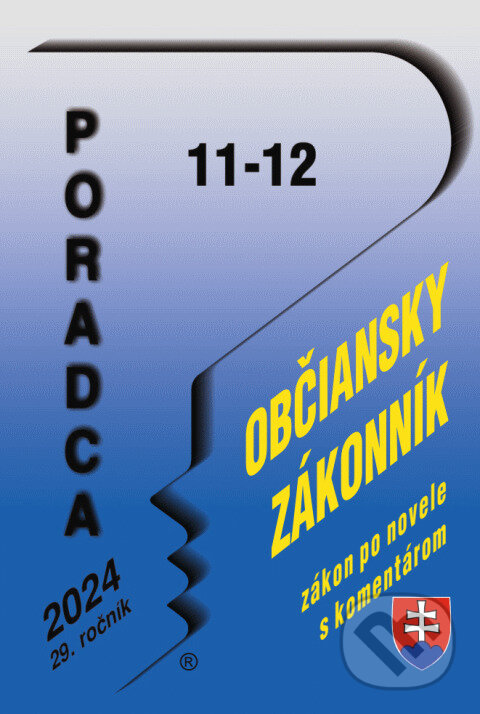 Kniha: Poradca č. 11-12 / 2024 - Občiansky zákonník s komentárom (Poradca s.r.o.). Poradca s.r.o., 2024