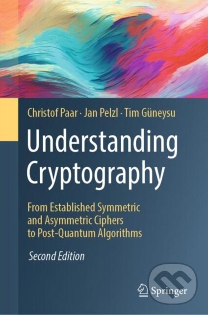 Levně Understanding Cryptography (From Established Symmetric and Asymmetric Ciphers to Post-Quantum Algorithms) - kniha z kategorie Vysoké školy