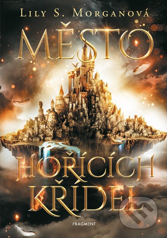 Kniha: Město hořících křídel (Lily S. Morgan)