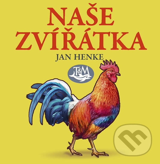 Levně Naše zvířátka - Jan Henke - kniha z kategorie Pre deti a mládež