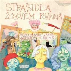 Levně Strašidla Žižkovem povinná - Pavel Vrána