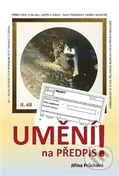 Levně Umění na předpis? (II. díl) - Jiřina Průchová - kniha z kategorie Medicína