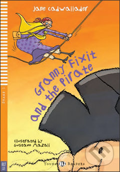 Levně Granny Fixit and the Pirate (A1 (Stage 1)) - Jane Cadwallader, Gustavo Mazali (ilustrácie) - kniha z kategorie Rozprávky