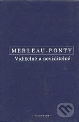 Viditelné a neviditelné - Maurice Merleau-Ponty, OIKOYMENH, 2004