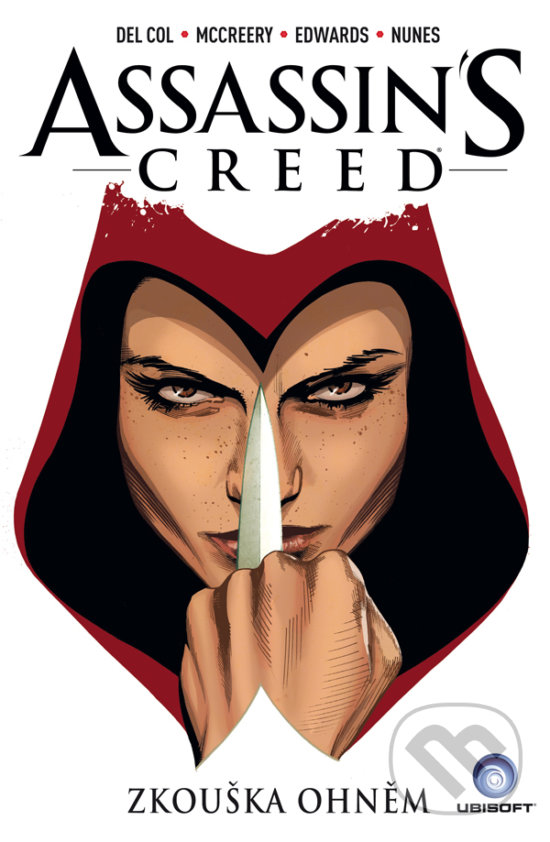 Levně Assassin's Creed: Zkouška ohněm - Anthony Del Col, Conor McCreery, Neil Edwards - kniha z kategorie Komiksy