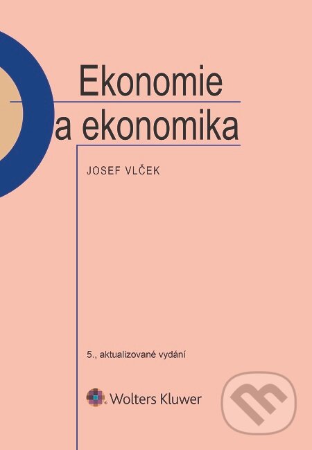 E-kniha: Ekonomie a ekonomika (Josef Vlček). Wolters Kluwer