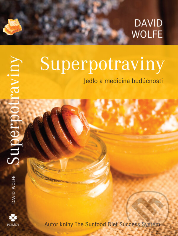 Levně Superpotraviny (Jedlo a medicína budúcnosti) - David Wolfe - kniha z kategorie Odborné a náučné
